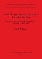 Swahili Urbanisation, Trade and Food Production