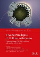 Beyond Paradigms in Cultural Astronomy