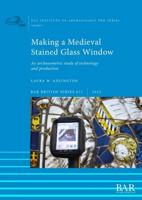 Making a Medieval Stained Glass Window