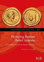 Picturing Roman Belief Systems