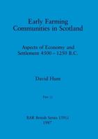 Early Farming Communities in Scotland, Part I