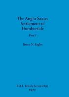 The Anglo-Saxon Settlement of Humberside, Part Ii