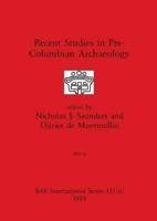 Recent Studies in Pre-Columbian Archaeology, Part Ii