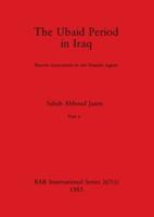 The Ubaid Period in Iraq, Part Ii