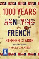 1,000 Years of Annoying the French