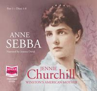 Jennie Churchill: Winston's American Mother
