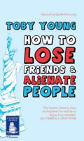 How to Lose Friends & Alienate People