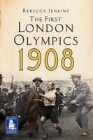 The First London Olympics, 1908