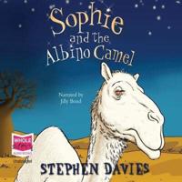 Sophie and the Albino Camel