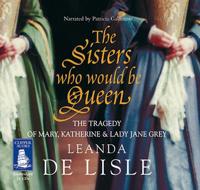 The Sisters Who Would Be Queen