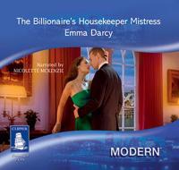 The Billionaire's Housekeeper Mistress