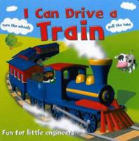 I Can Drive a Train