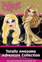 Bratz Totally Awesome Adventure Collection
