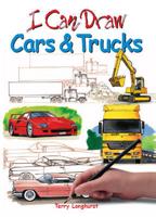 I Can Draw... Cars & Trucks