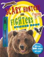 Scary Hunters and Fighters