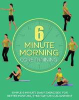 6 Minute Morning Core Training