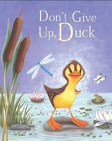 Don't Give Up, Duck