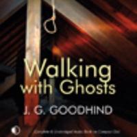 Walking With Ghosts