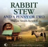 Rabbit Stew and a Penny or Two