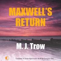 Maxwell's Return