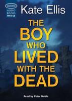 The Boy Who Lived With the Dead