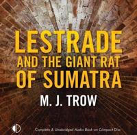Lestrade and the Giant Rat of Sumatra