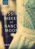 The Missing Pieces of Nancy Moon