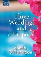 Three Weddings and a Proposal
