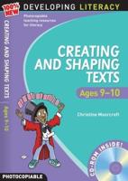 Creating and Shaping Texts. Ages 9-10