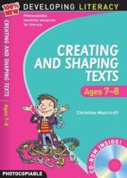 Creating and Shaping Texts. Ages 7-8