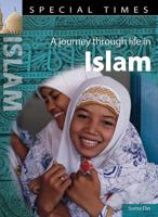 A Journey Through Life in Islam