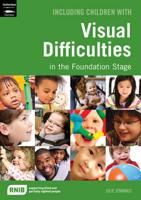 Including Children With Visual Difficulties in the Early Years Foundation Stage