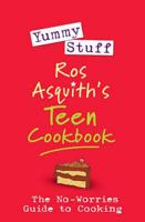 Ros Asquith's Teen Cookbook