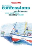 Yachting Monthly Further Confessions