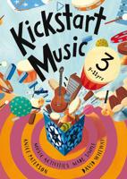 Kickstart Music. 3 9-11 Yrs