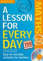 A Lesson for Every Day. 10-11 Years Maths