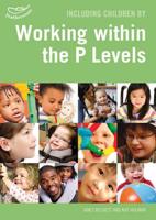 Including Children Who Are Working Within the P Levels