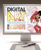 Digital Art Techniques for Illustrators & Artists