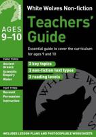 White Wolves Non-Fiction Teachers' Guide. Ages 9-10