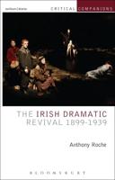 The Irish Dramatic Revival, 1899-1939