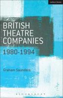 British Theatre Companies 1980-1994