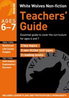 White Wolves Non-Fiction Teachers' Guide. Ages 6-7