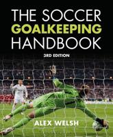 The Soccer Goalkeeping Handbook