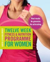 Twelve Weeks Fitness & Nutrition Programme for Women