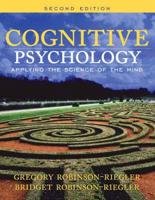 Valuepack:Cognitive Psychology:Applying the Science of the Mind/Readings in Cognitive Psychology:Applications, Connections and Individual Differences