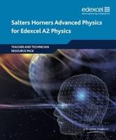 Salters Horners Advanced Physics for Edexcel A2 Physics. Teacher and Technician Resource Pack