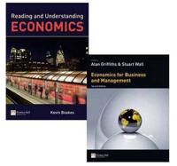 Valuepack:Economics for Business and Management/Reading and Understanding Economics