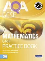 AQA GCSE Mathematics G to F. Practice Book