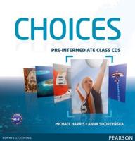 Choices Pre-Intermediate Class CDs 1-6
