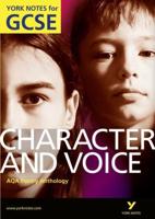 AQA Poetry Anthology. Character and Voice